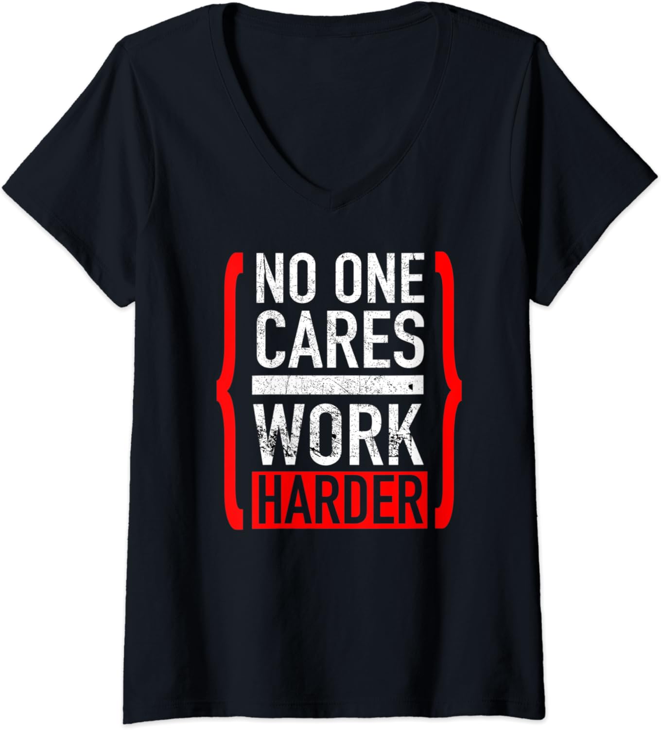 Amazon.com: Womens No One Cares Work Harder V-Neck T-Shirt : Clothing